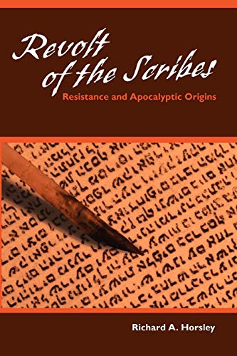 Revolt of the Scribes: Resistance and Apocalyptic Origins von Fortress Press